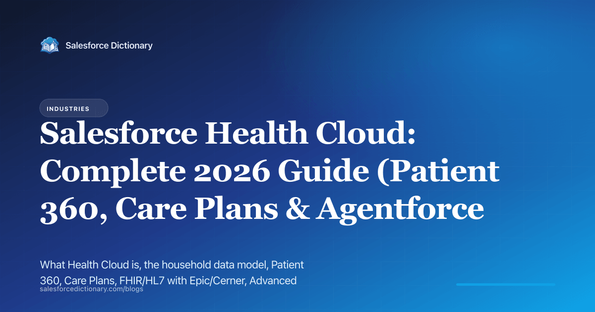 Salesforce Health Cloud complete 2026 guide