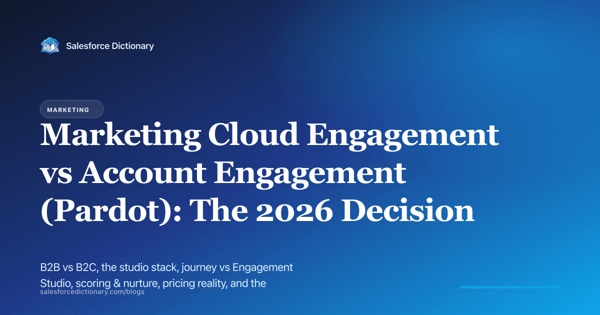 Marketing Cloud Engagement vs Account Engagement (Pardot)