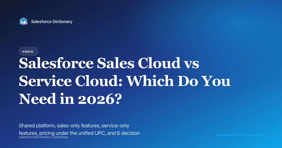 Sales Cloud vs Service Cloud 2026 — which do you need?