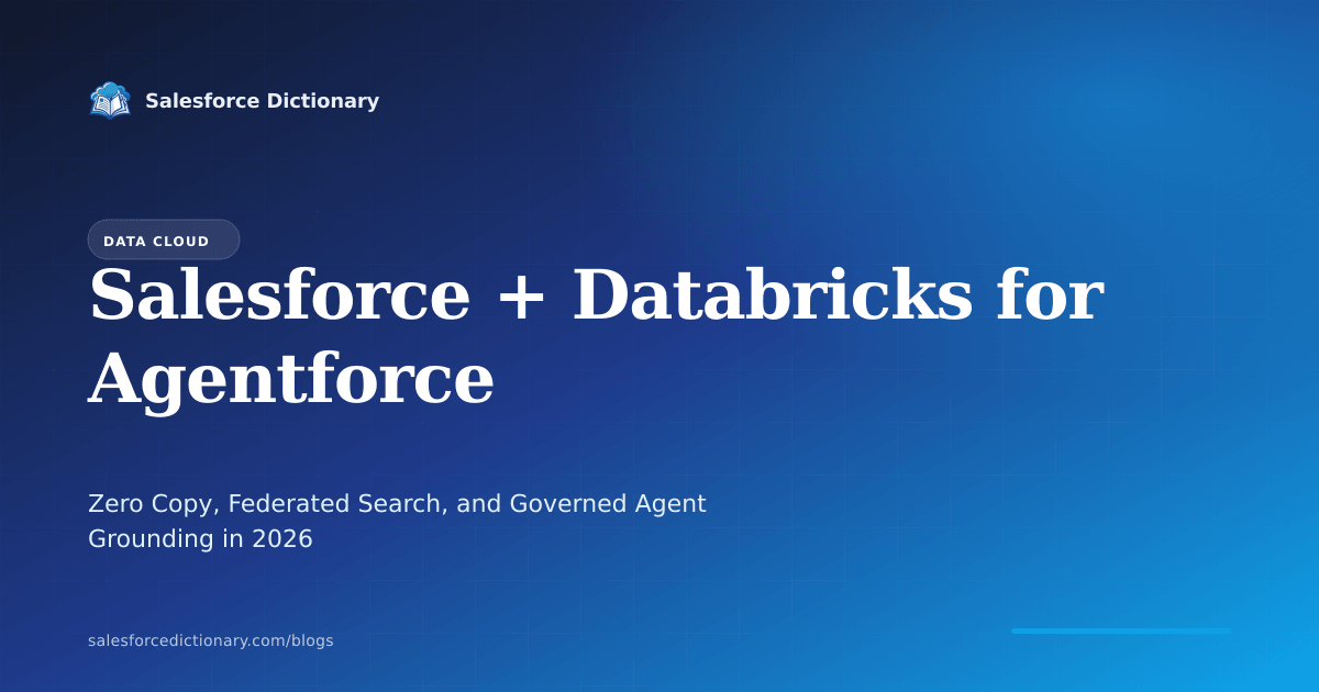 Salesforce and Databricks expanded partnership for Agentforce agents: Zero Copy, federated search, and governed agent grounding announced at Data + AI Summit 2026