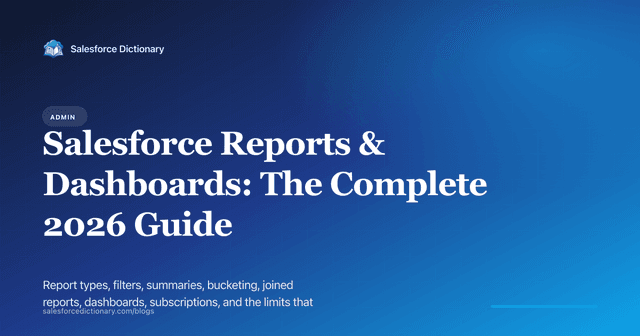 Salesforce Reports Dashboards 2026 Salesforce Dictionary salesforce-reports-dashboards-2026-salesforce-dictionary