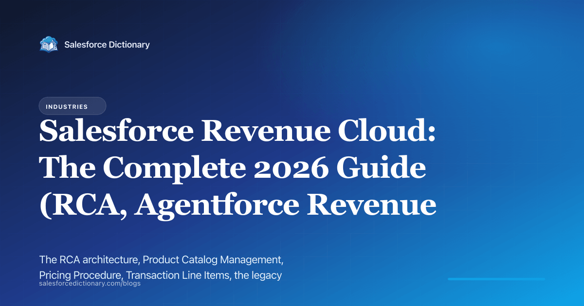 Salesforce Revenue Cloud 2026 - RCA architecture and Agentforce Revenue Management