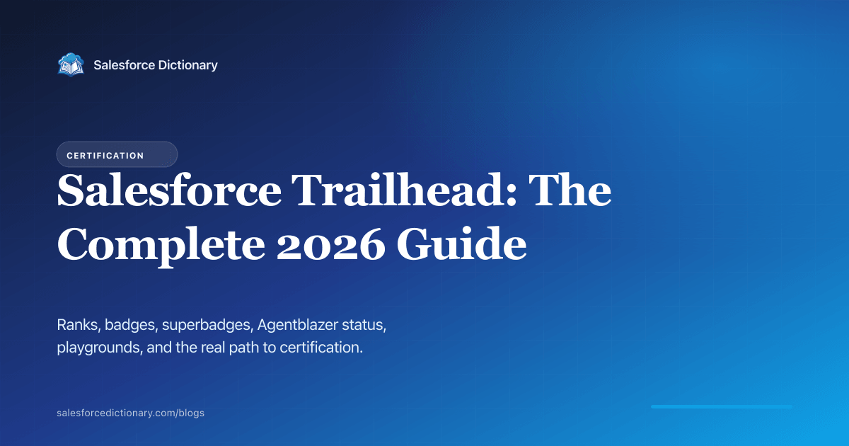 Salesforce Trailhead 2026 complete guide: ranks, badges, superbadges, Agentblazer