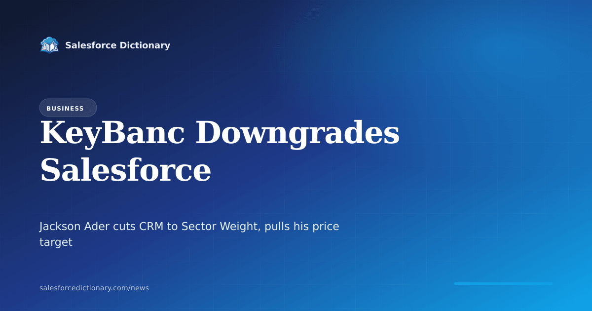 KeyBanc analyst Jackson Ader downgrades Salesforce from Overweight to Sector Weight on July 9 2026, pulls his price target, and cites weak customer checks on Agentforce adoption, sending CRM shares down almost 5 percent premarket