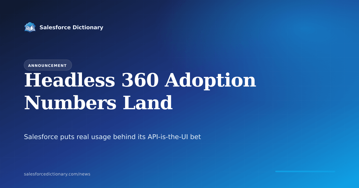Salesforce Headless 360 and Slack MCP adoption metrics from the May 29 2026 product webinar showing 4.5 million MCP calls, nearly a trillion API calls, and one million Slack MCP active users