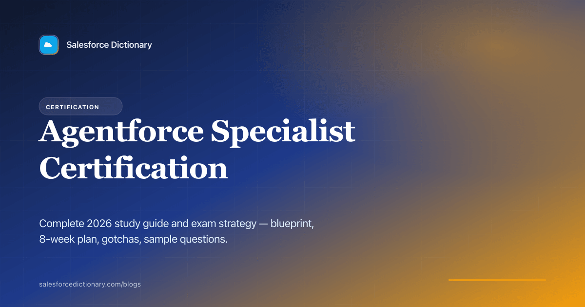 Agentforce Specialist Certification — complete 2026 study guide