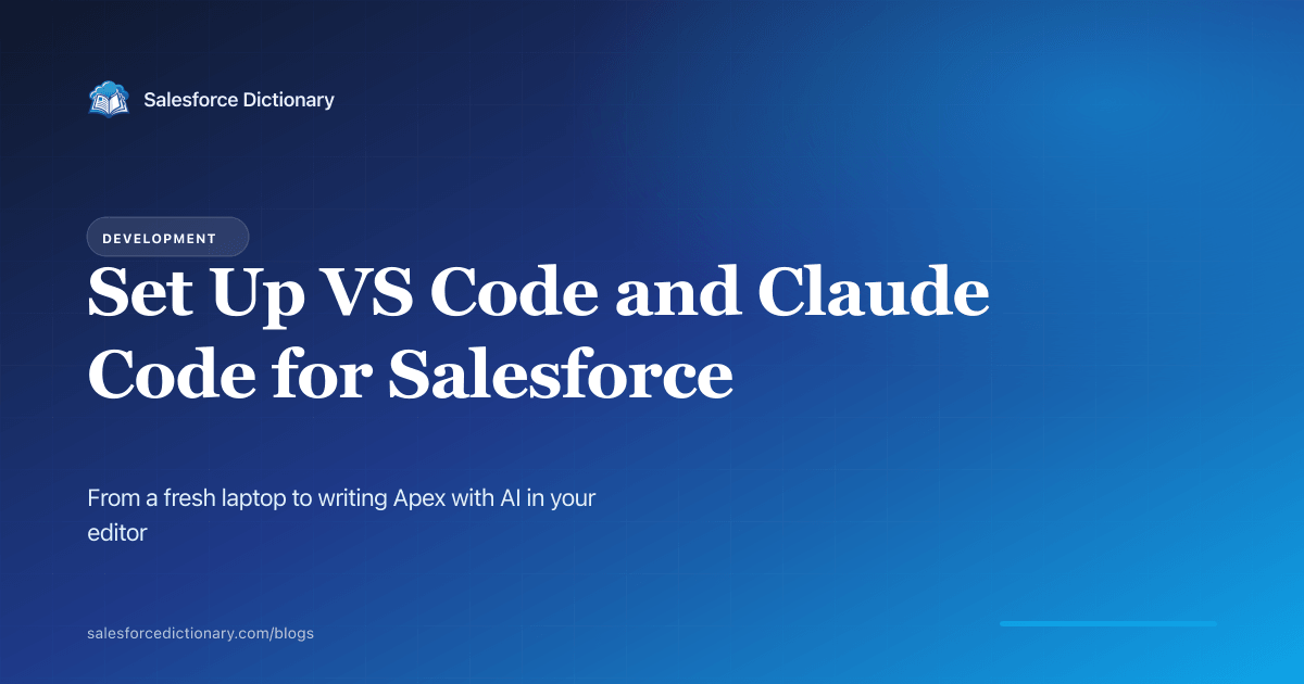 How to set up VS Code and Claude Code for Salesforce development in 2026