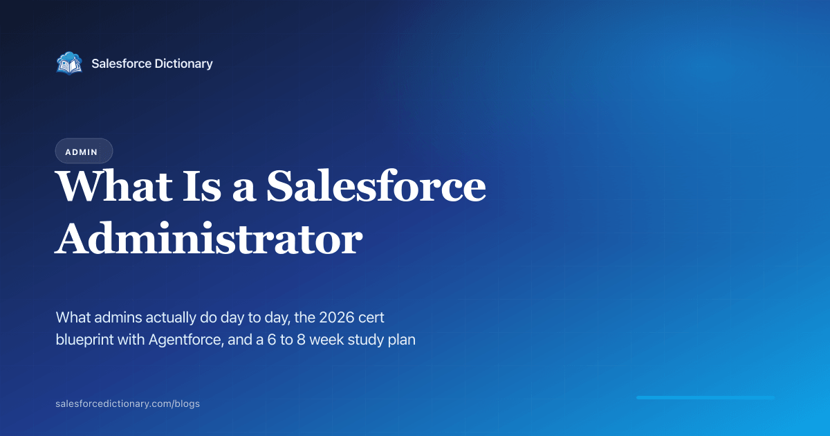 Salesforce Administrator role primer for 2026