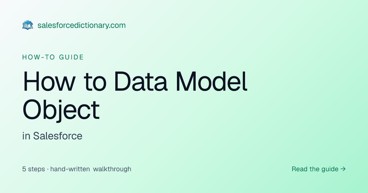 How to: Data Model Object | Salesforce Dictionary