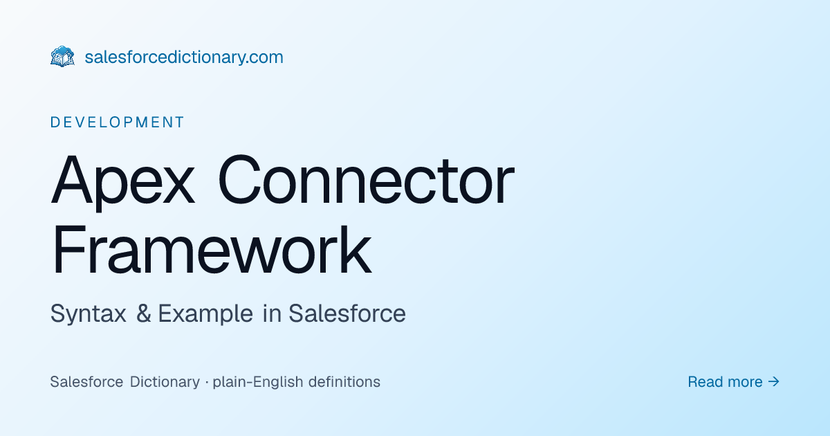 Apex Connector Framework - Definition | SF Dictionary