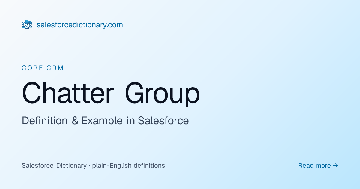 Chatter Group - Definition & Examples | SF Dictionary