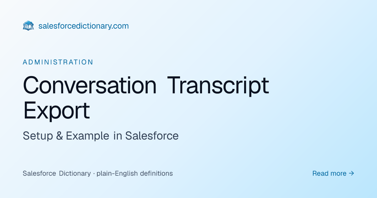 Conversation Transcript Export - Definition | SF Dictionary