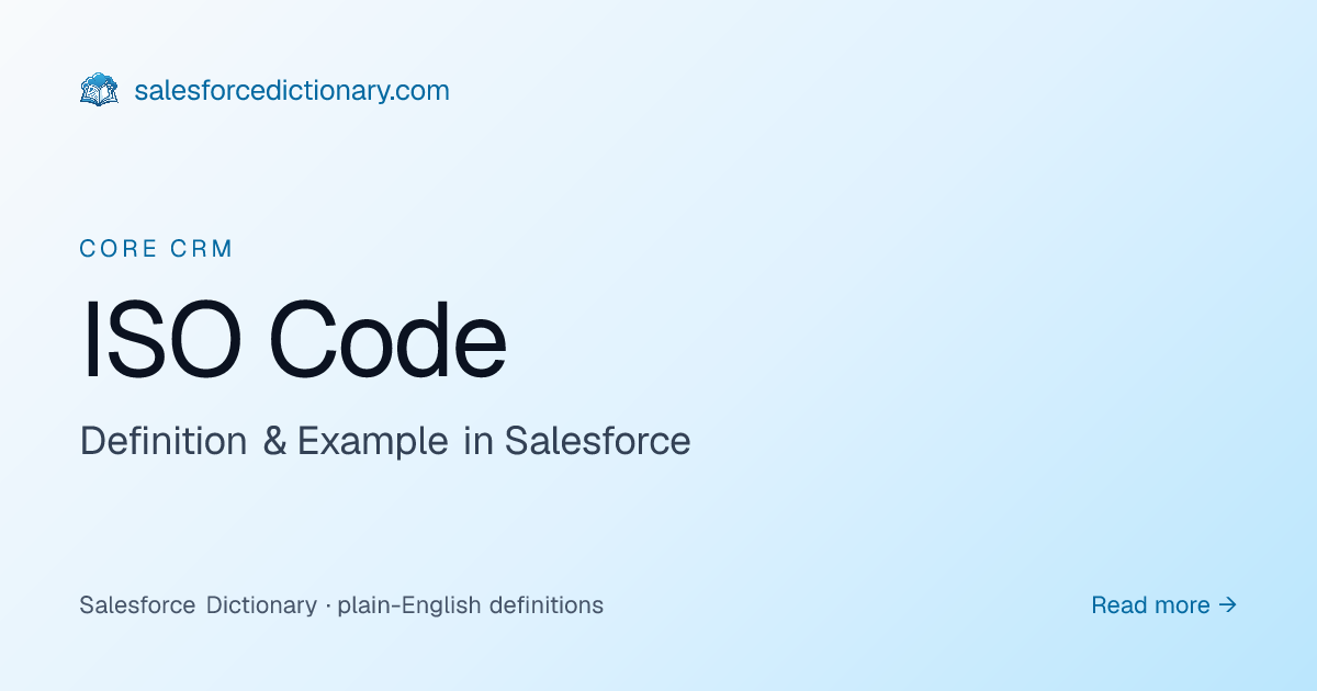 ISO Code - Definition & Examples | Salesforce Dictionary