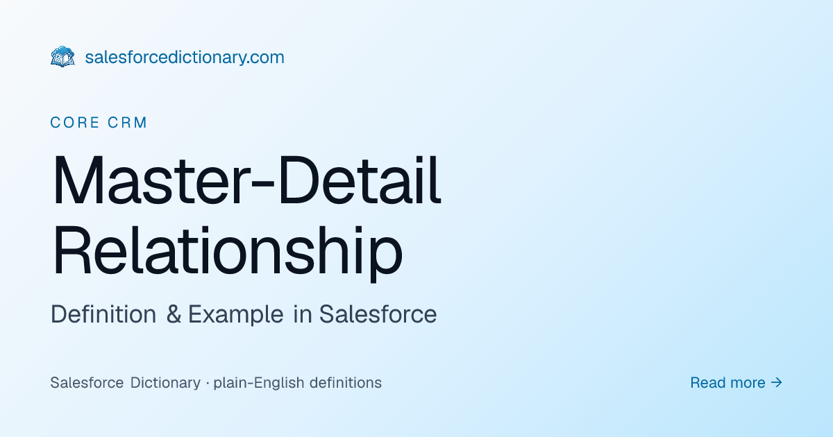 Master-Detail Relationship - Definition | SF Dictionary