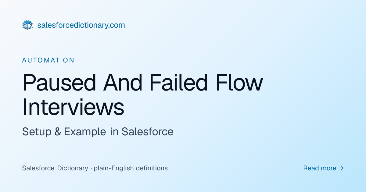 Paused And Failed Flow Interviews | SF Dictionary
